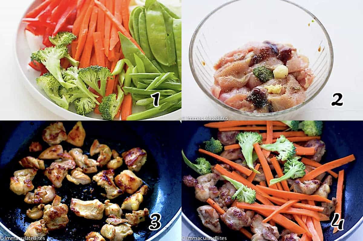 Prep the veggies and chicken. Then stir fry them