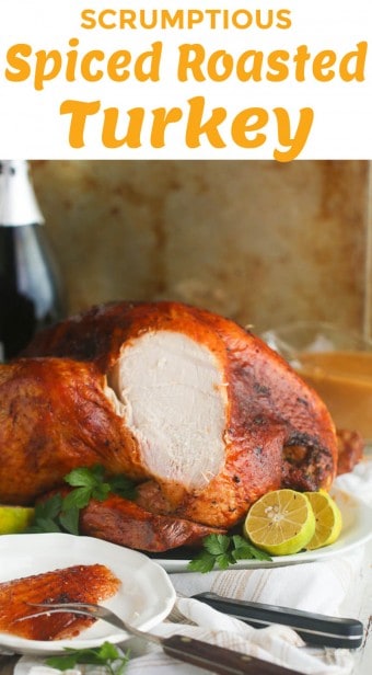 Spiced Roast Turkey - Immaculate Bites