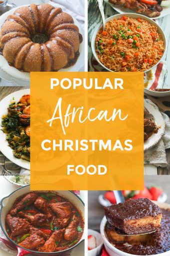 Popular African Food to Celebrate Christmas - Immaculate Bites