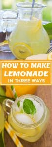 How To Make Lemonade (in 3 Ways) - Immaculate Bites