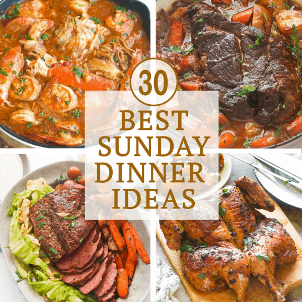 30 Best Sunday Dinner Ideas - Immaculate Bites