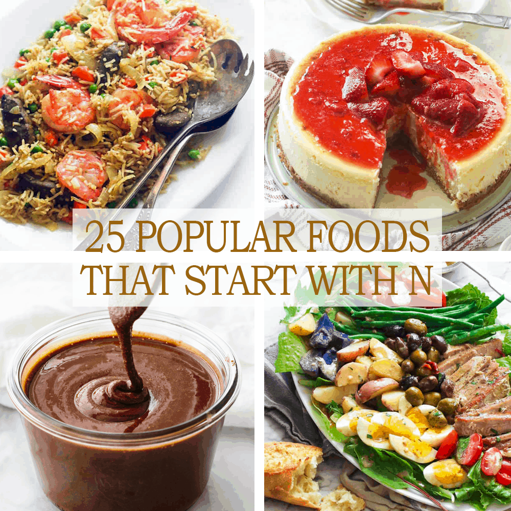 25 Popular Foods That Start With N - Immaculate Bites