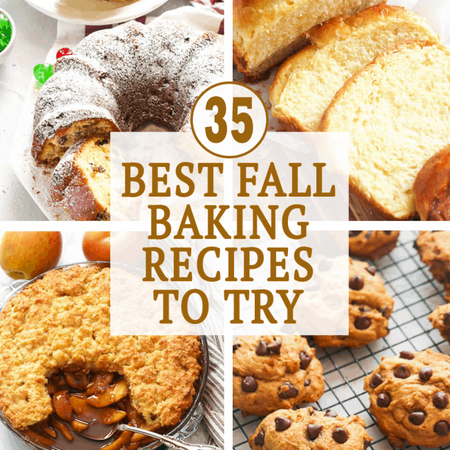 35 Best Fall Baking Recipes To Try - Immaculate Bites