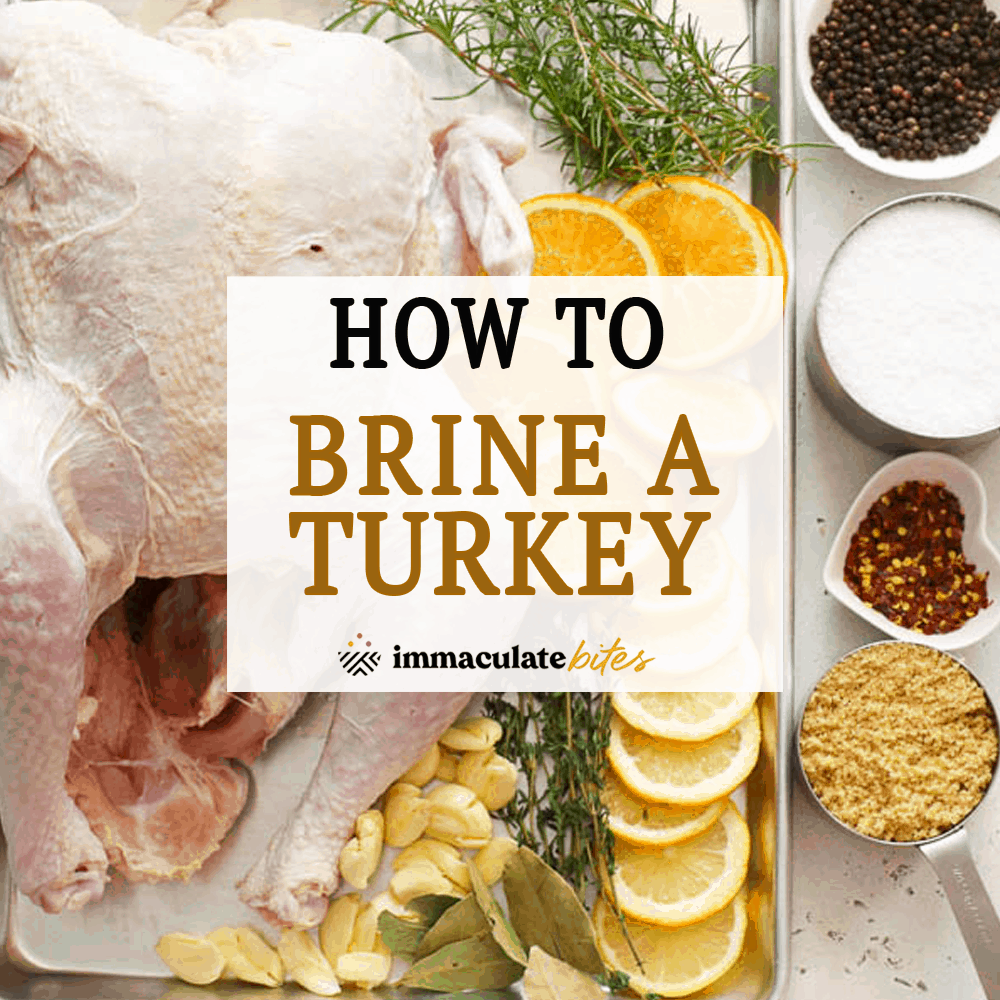 How to Brine a Turkey (Plus VIDEO) - Immaculate Bites Thanksgiving