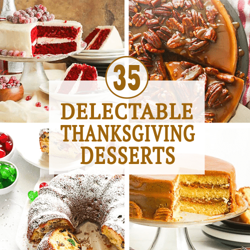 35 Delectable Thanksgiving Desserts - Immaculate Bites