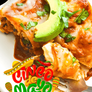 cinco de mayo and chicken enchiladas