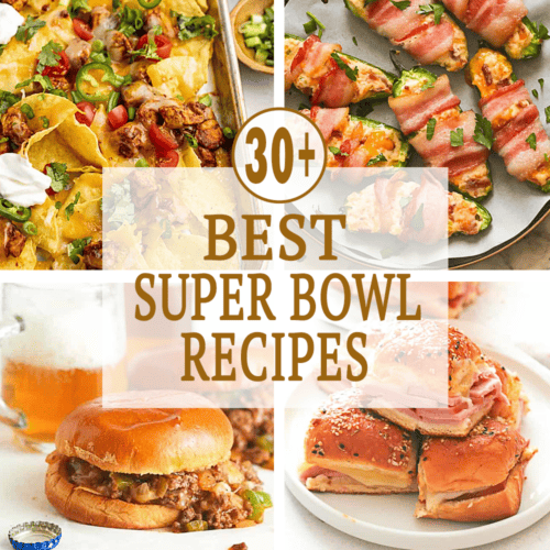 30+ Easy 2024 Super Bowl Recipes - Immaculate Bites