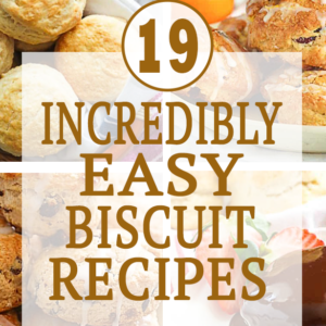 Easy biscuit recipes for delicious comfort food