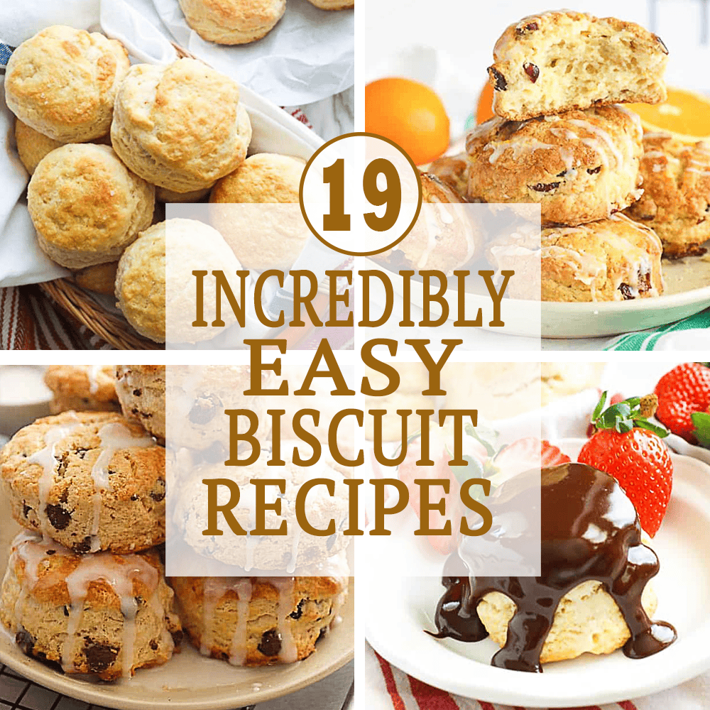 Easy biscuit recipes for delicious comfort food